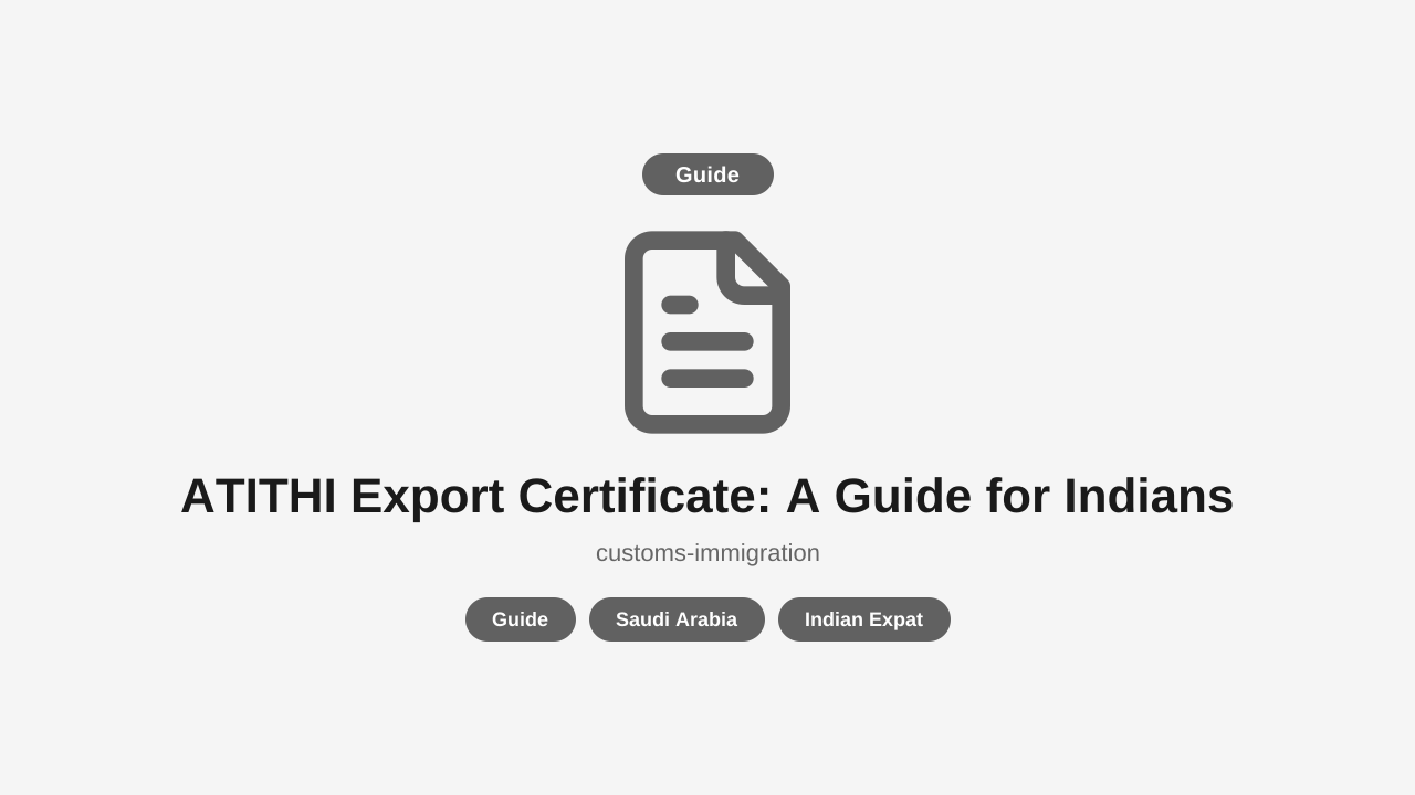 ATITHI Export Certificate: A Guide for Indians in Saudi Arabia