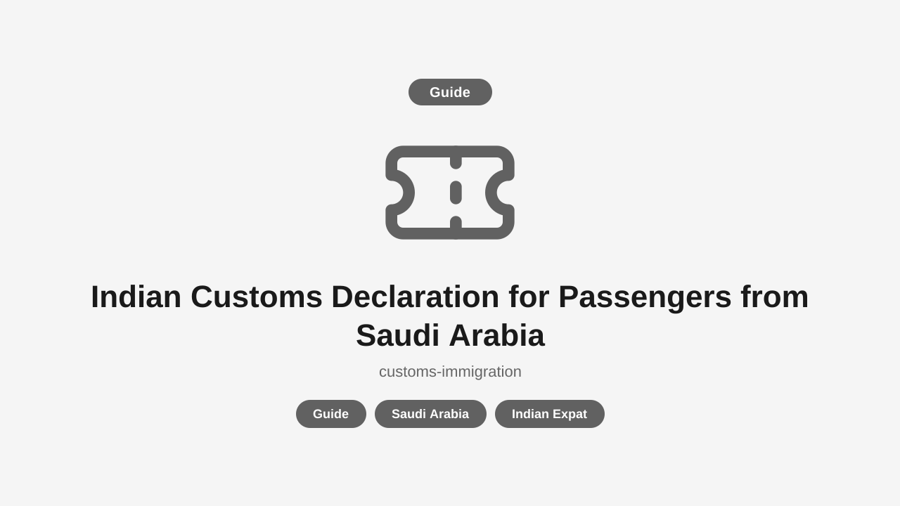 Indian Customs Declaration for Passengers from Saudi Arabia